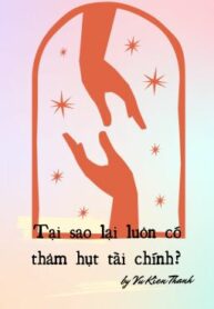 tai-sao-lai-luon-co-tham-hut-tai-chinh