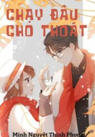 chay-dau-cho-thoat-minh-nguyet-thinh-phong-286544004