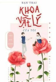 edit-full-ban-trai-khoa-vat-ly-cua-toi-205379234