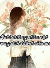 edit-hoan-nuoi-duong-nhan-vat-trong-sach-thanh-sieu-sao-282945759