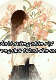 edit-hoan-nuoi-duong-nhan-vat-trong-sach-thanh-sieu-sao-282945759