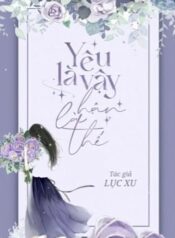 edit-hoan-yeu-nhu-vay-han-la-the-luc-xu-298364187