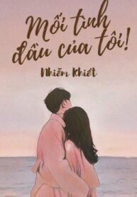 full-moi-tinh-dau-cua-toi-286072343