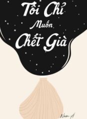 full-toi-chi-muon-chet-gia-2022-347117062